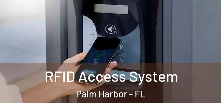  RFID Access System Palm Harbor - FL