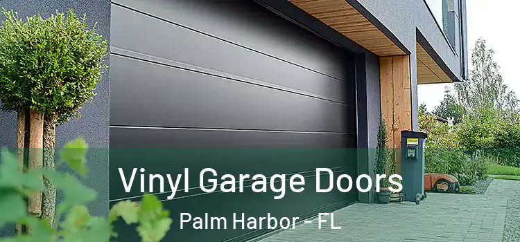  Vinyl Garage Doors Palm Harbor - FL